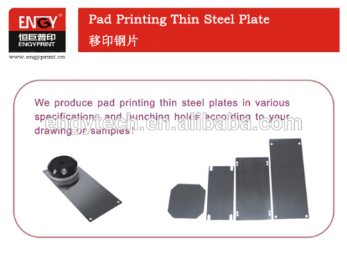 Pad printing machine thin stainless steel plates