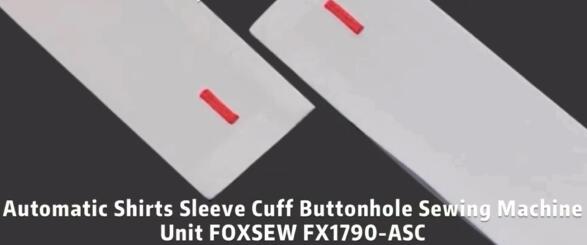 Automatic Shirts Sleeve Cuff Buttonhole Sewing Machine Unit FOXSEW FX1790-ASC -2
