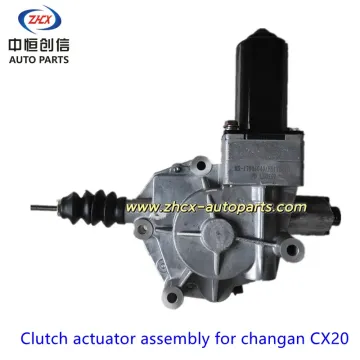 Clutch actuator assembly for changan CX20