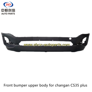 Front bumper upper body for changan CS35 plus