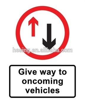 give way to oncoming vehicles traffic sign