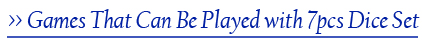 games that can be played with 7pcs dice set games that can be played with 7pcs dice set
