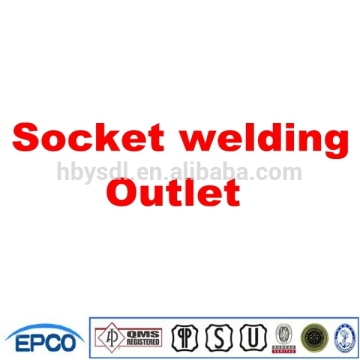 socket welding outlet