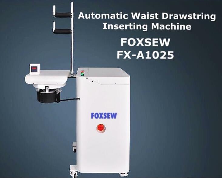 Automatic Waist Drawstring Inserting Machine Foxsew Fx A1025 1