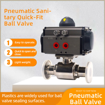 Pneumatic Sanitary Quick-Fit Ball Valve
