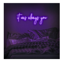 High-Quality 'It Was Always You' LED Neon Sign for Room Decoration and Bedroom Layout