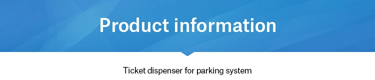 2021 Factory Price Parking Ticket Dispenser System