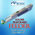 Automatic Preform Solder Feeder