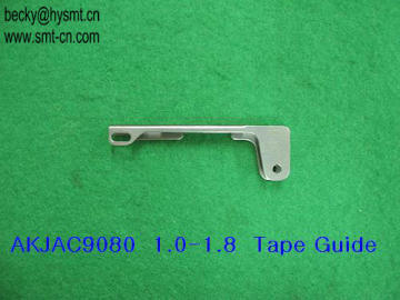 FUJI feeder part AKJAC9030 1.0 CP6 CP7 8mm Tape Guide