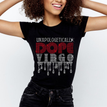 Custom Crystal T-Shirt Unapologetically Birthday Iron On Rhinestone Transfer