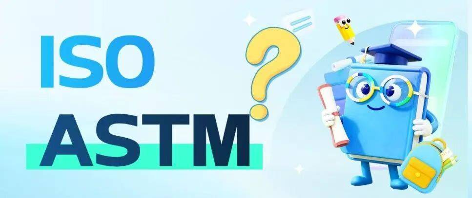 ISO ASTM ISO ASTM