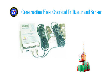 Construction Hoist Overload Indicator and Sensor