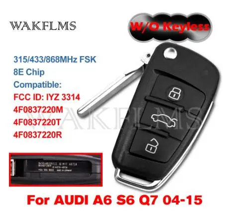 for Audi A6 S6 Q7 2004-2015 8e Chip Remote Car Key Fob Control W/O Keyless Proximity Iyz 3314 4f0837220r 4f0837220m 4f0837220t