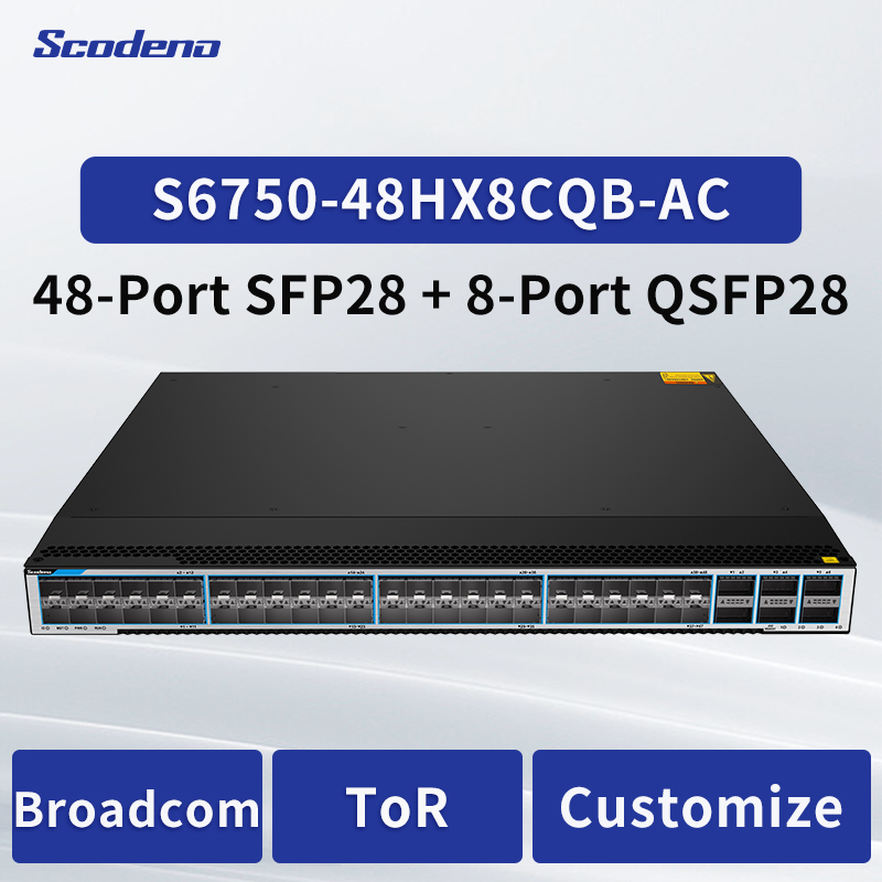 100G Broadcom Enterprise Edge Data Center Switch S6750-48HX8CQB-AC
