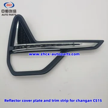 Reflector cover plate trim strip for changan CS15