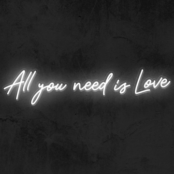 ALL YOU NEED IS LOVE NEON SIGN