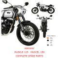 HANWAY MUSCLE 125 MUSCLE 150 Komplette Motorrad Ersatzteile