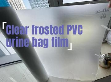 Clear frosted thermoformed PVC urine bag film