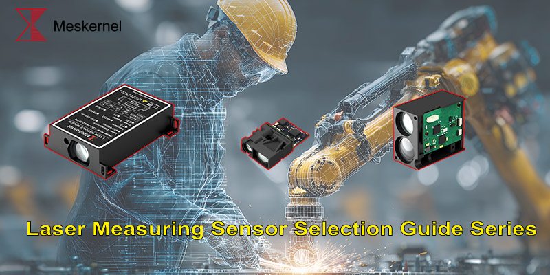 Série de guides de sélection des capteurs de mesure laser Laser Measuring Sensor Selection Guide Series