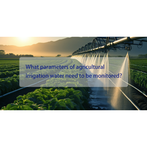 Anong mga parameter ng agrikultura na tubig na patubig ang kailangang masubaybayan?