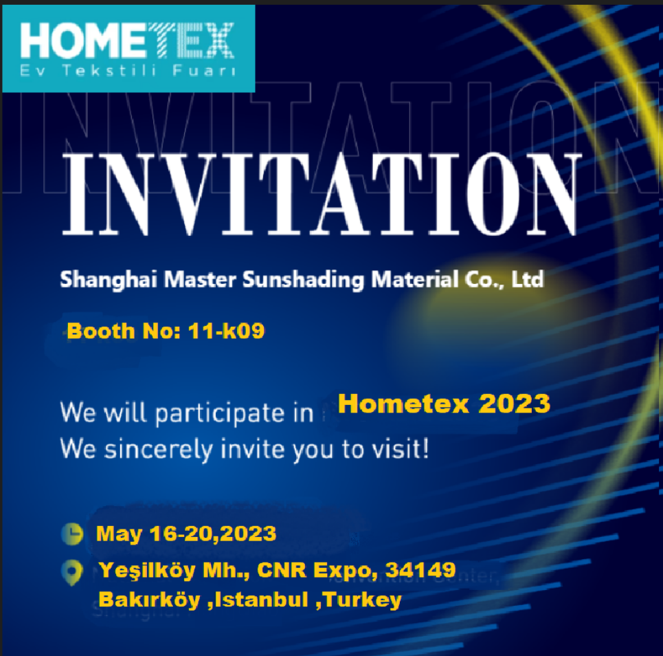 Shanghai Master blinds invitation for Hometex 2023 Turkey from May 16th to May 20th