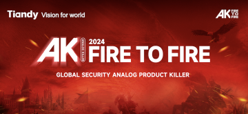 Tiandy AK Global Campaign Launched! Not just overseas, Fire to Fire!