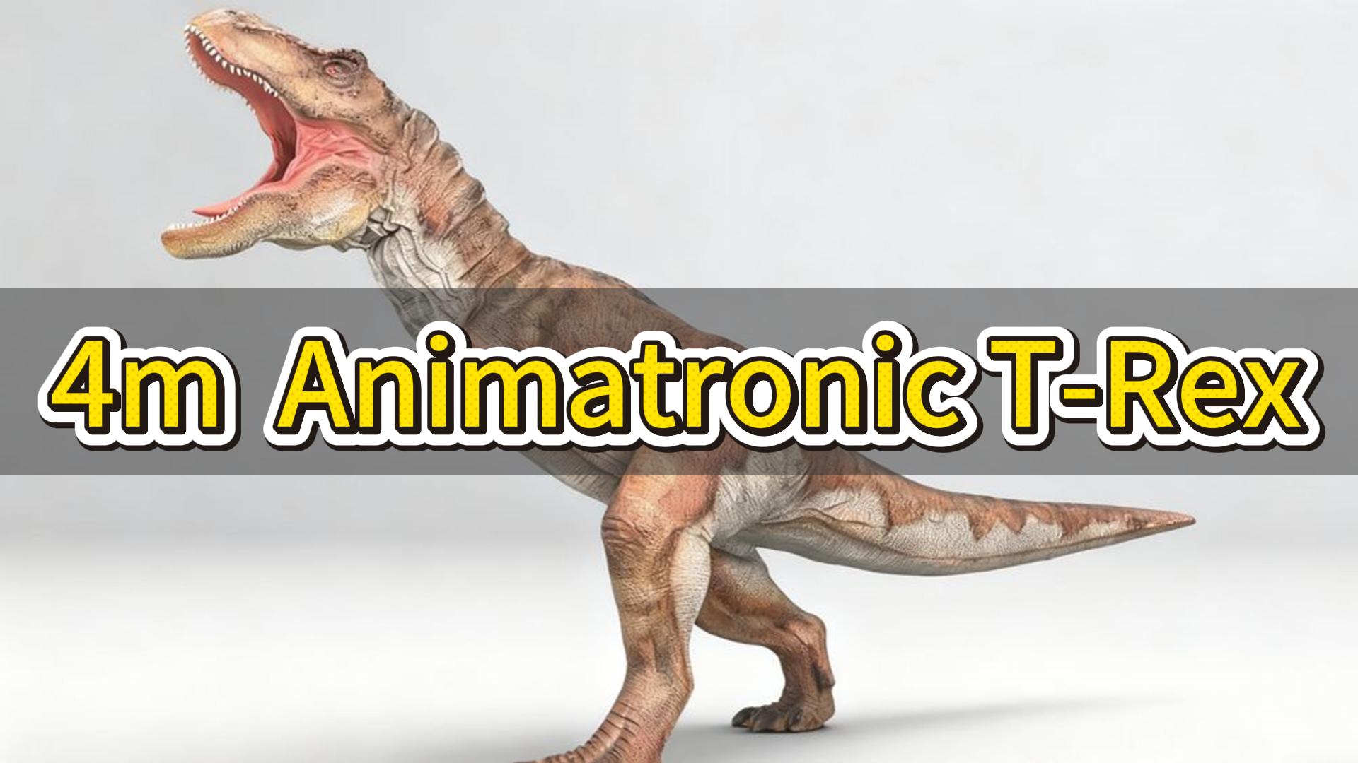 4M Animatronic T-Rex