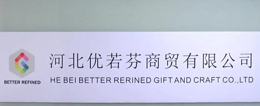 Hebei Better Refined Gift And Craft Co., Ltd.