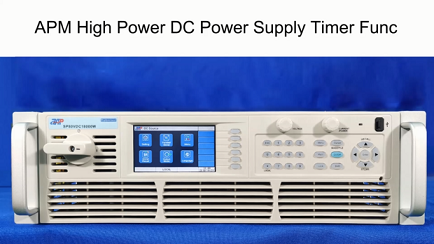 APM High Power DC Power Supply Timer Func