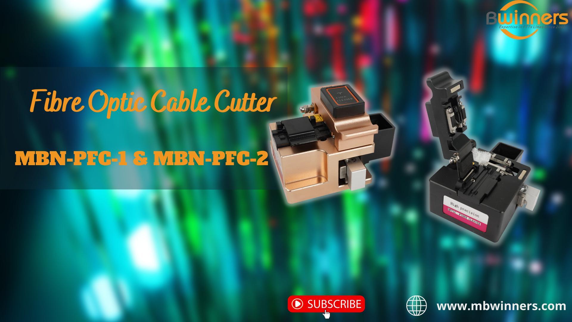 MBN-PFC-1 & MBN-PFC-2 Fibre Optic Cable Cutter