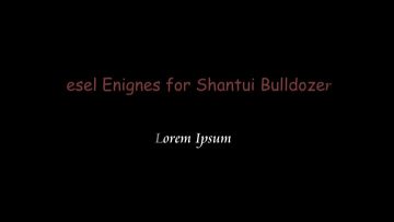 Cummins Weichai Shangchai Diesel Engines & Spare parts  for SD16 SD22 SD23 SD32 SD42 SD52 Shantui bulldozers