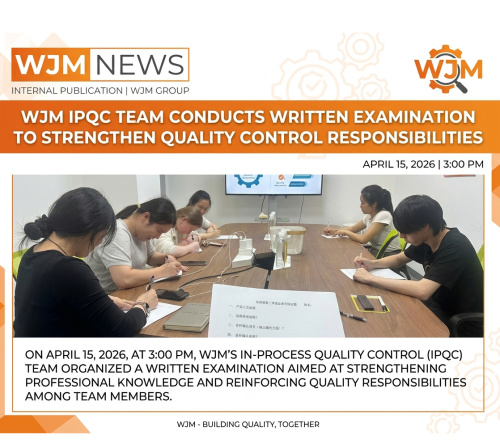 WJM IPQC Team Conducts Written Examination to Strengthen Quality Control Responsibilities