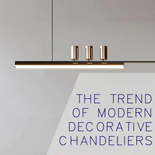 The trend of modern decorative chandeliers