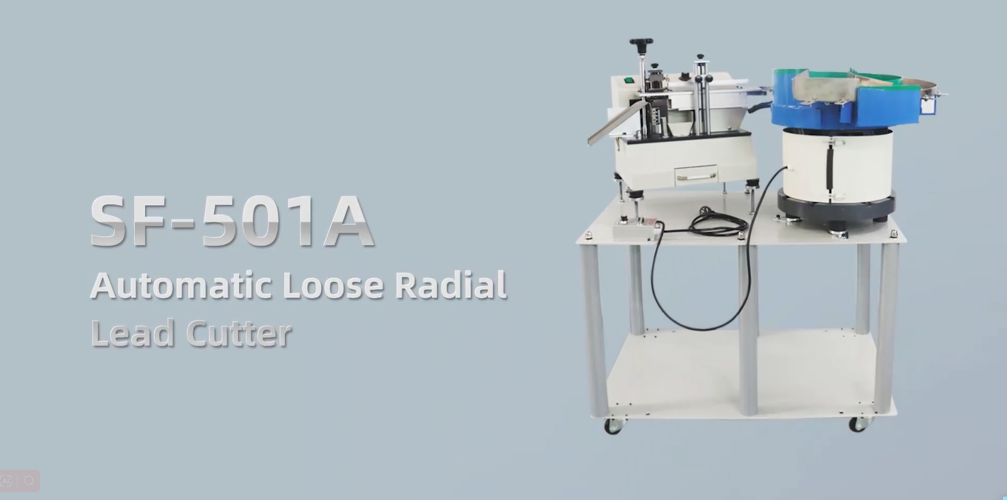 SF-501A  Automatic Loose Radial Lead Cutter