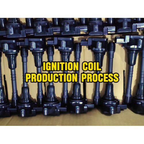 What is the ignition coil production process and how many steps?