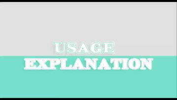 USAGE EXPLANATION