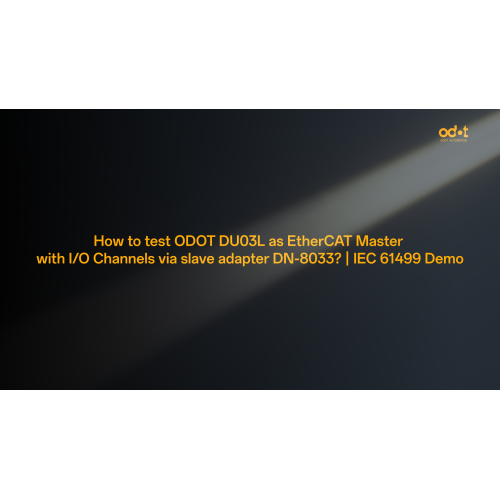 How to test ODOT DU03L as EtherCAT Master with I/O Channels visa slave adapter DN8033