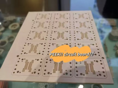 ¡PEEK！！Placa de circuito？？Hoja de PEEK a placa de circuito de PEEK！