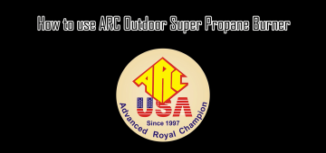 How to use ARC cast iron propane outdoor burner (AFH-2541S)