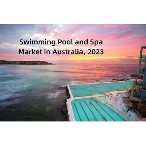 Swimming Pool and Spa Business in Australia 2023