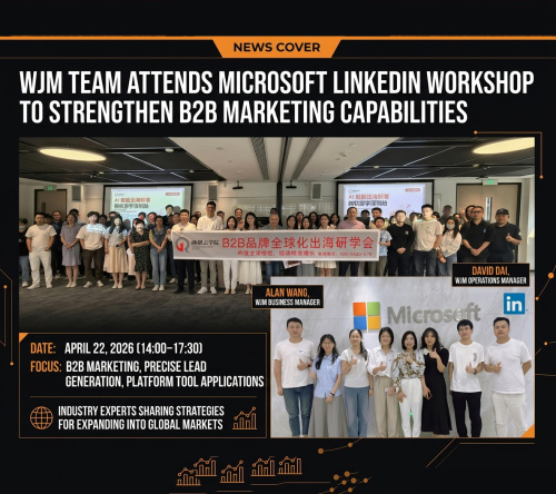 WJM Team Attends Microsoft LinkedIn Workshop to Enhance B2B Marketing and Lead Generation