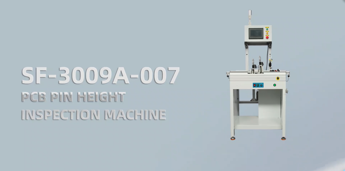 SF-3009A PCB pin height inspection machine