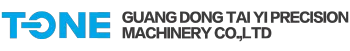 GUANG DONG TAI YI PRECISION MACHINERY CO,.LTD