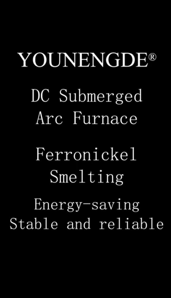 フェロニッケルは、DC水没したアーク炉を製錬します