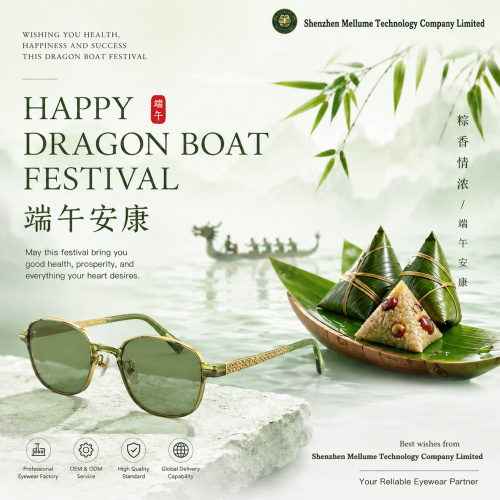 Happy Dragon Boat Festival from Mellume | Your Reliable Eyewear Partner