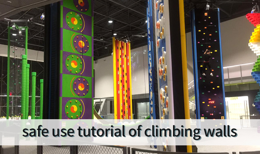 Safe use tutorial of climbing walls