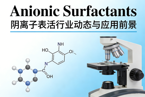 Anionic Surfactants Trends in Cleaning and Cosmetics