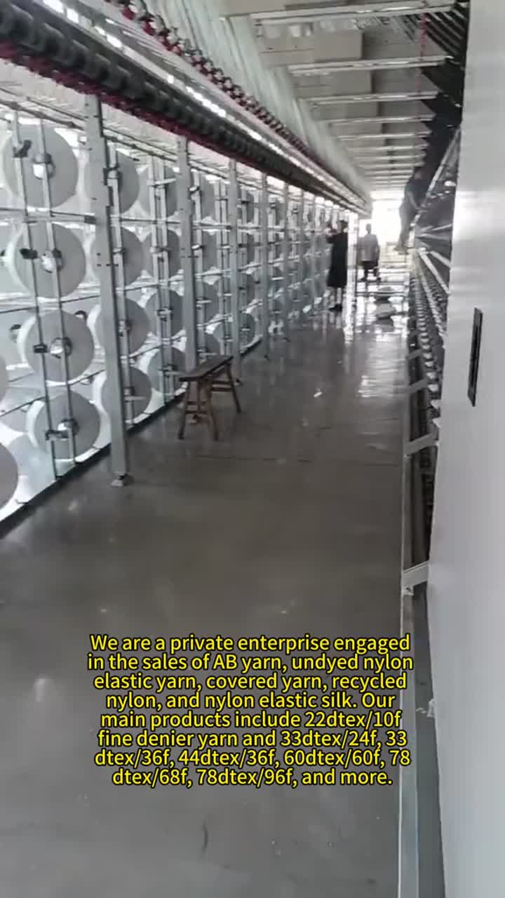 हम एबी यार्न, बिना रंगे यार्न, नायलॉन इलास्टिक धागा, पुनर्नवीनीकरण नायलॉन और कवर यार्न आदि का निर्माण करते हैं। किसी भी समय बेझिझक हमसे संपर्क करें#सीमलेसअंडरवियर #मोजे #एबीयार्न #वेबिंग(1)