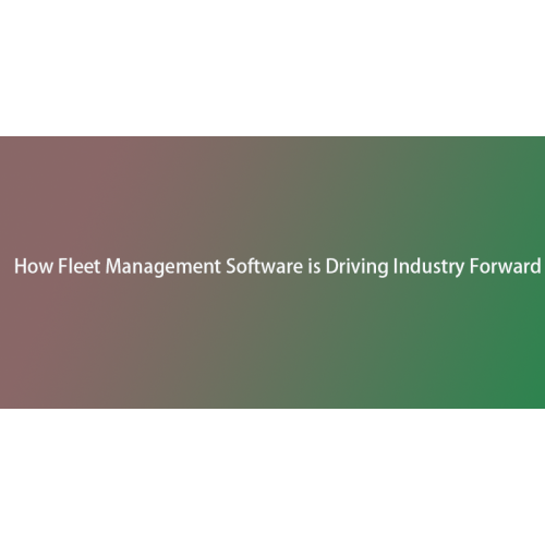 Revolutionizing Construction Operations: How Fleet Management Software is Driving Industry Forward