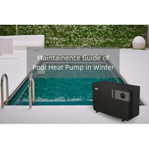 Maintainence Guide of Pool Heat Pump in Winter